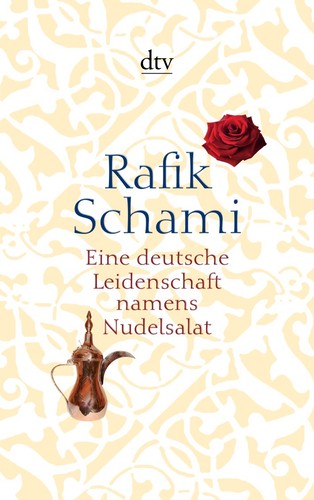 Rafik Schami: Eine deutsche Leidenschaft namens Nudelsalat (Paperback, German language, 2011, dtv)