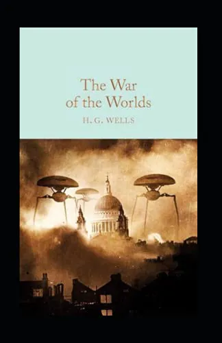 H. G. Wells: The War of the Worlds Annotated (2021, Independently Published book edition)