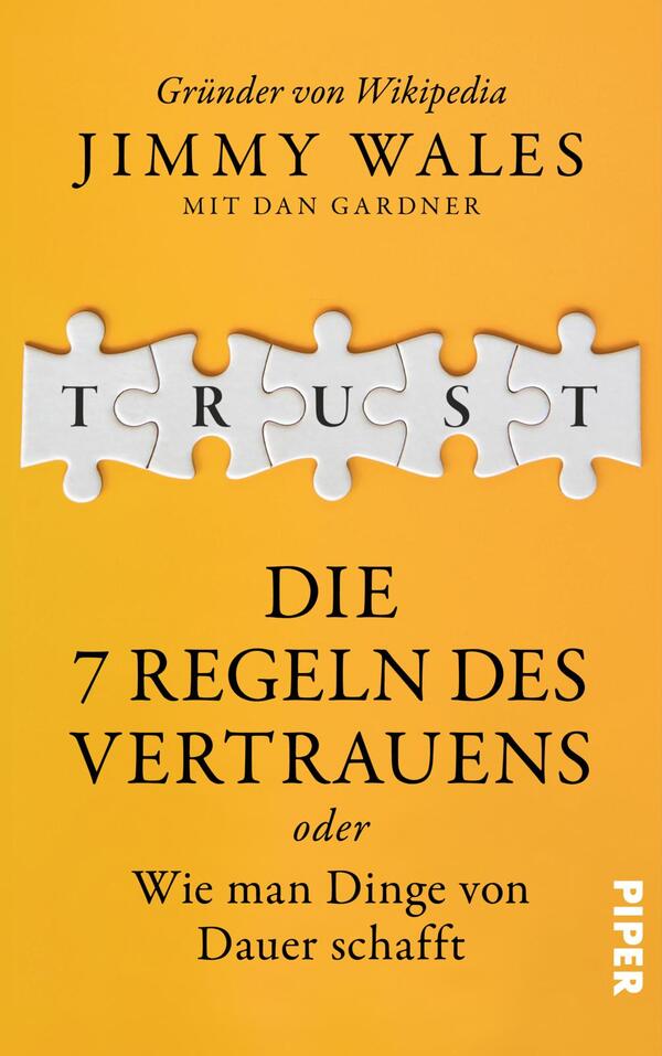 Jimmy Wales: Die 7 Regeln des Vertrauens (Hardcover, Deutsch language, Piper Verlag)