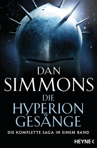Dan Simmons: Die Hyperion-Gesänge (Paperback, Heyne Verlag)