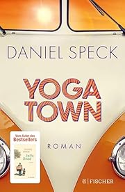 Daniel Speck: Yoga Town (EBook, Fischer)