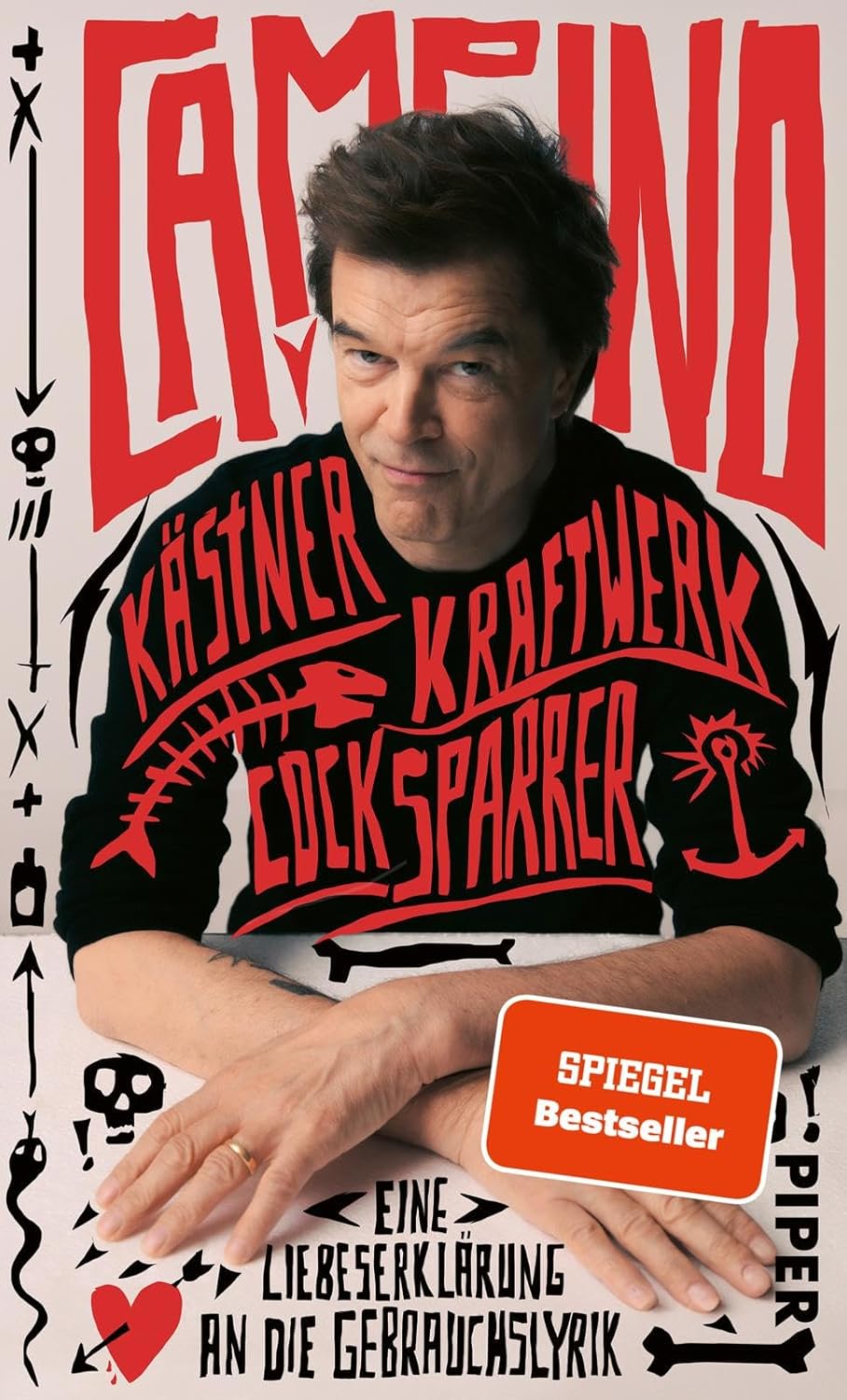 Campino: Kästner, Kraftwerk, Cock Sparrer (Hardcover, Piper)