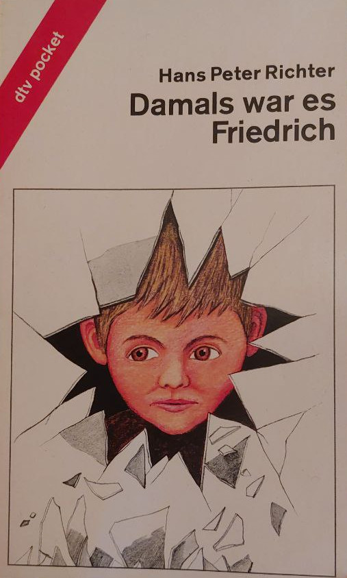 Hans Peter Richter: Damals war es Friedrich (Paperback, Deutsch language, 1986, dtv)
