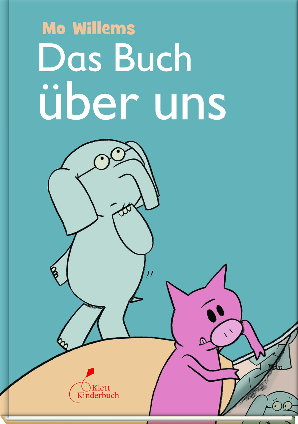 MO WILLEMS: Das Buch über uns (Hardcover, Deutsch language, 2025, Verlag Klett Kinderbuch)