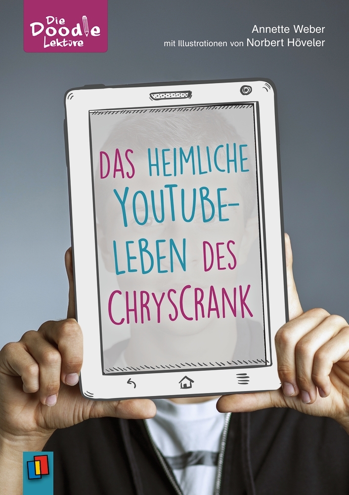 Annette Weber (Autorin), Norbert Höveler (Illustrator): Das heimliche YouTube-Leben des ChrysCrank (Paperback, Deutsch language, Verlag an der Ruhr)