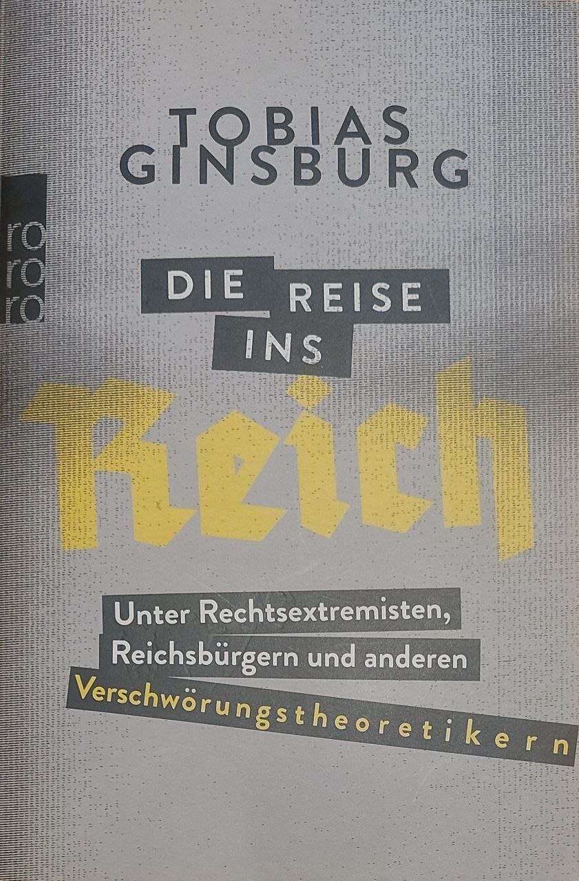 Tobias Ginsburg: Die Reise ins Reich (Paperback, Deutsch language, 2022, Rowolt Taschenbuch Verlag)