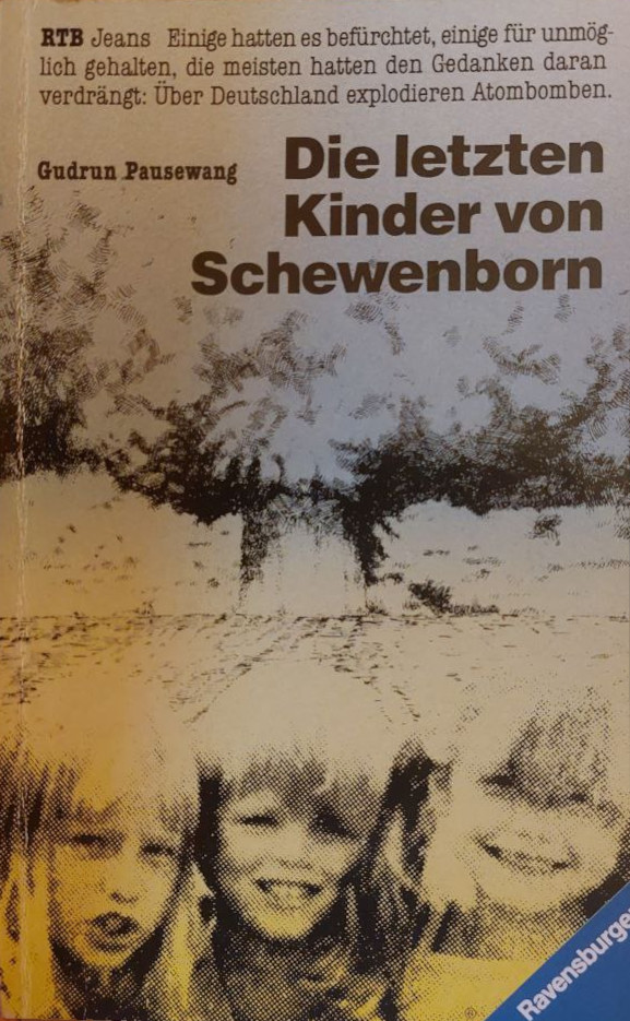 Gudrun Pausewang: Die letzten Kinder von Schewenborn (Paperback, Deutsch language, 1985, Ravensburger)
