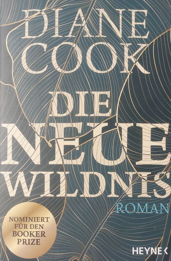 Diane Cook: Die neue Wildnis (Hardcover, Deutsch language, 2022, Heyne)