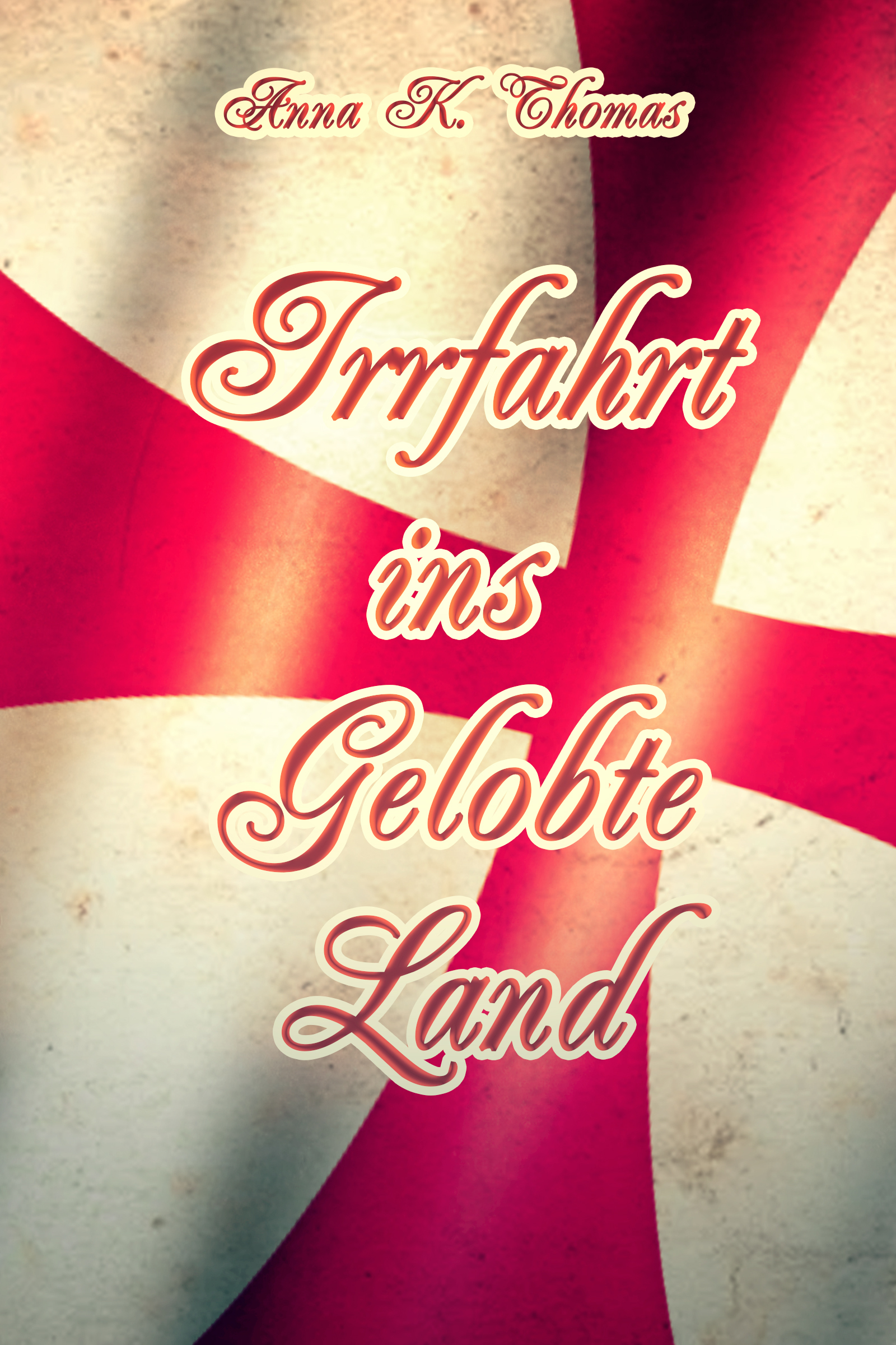 Anna K. Thomas: Irrfahrt ins Gelobte Land (EBook, deutsch language, 2020, Anderland Books)
