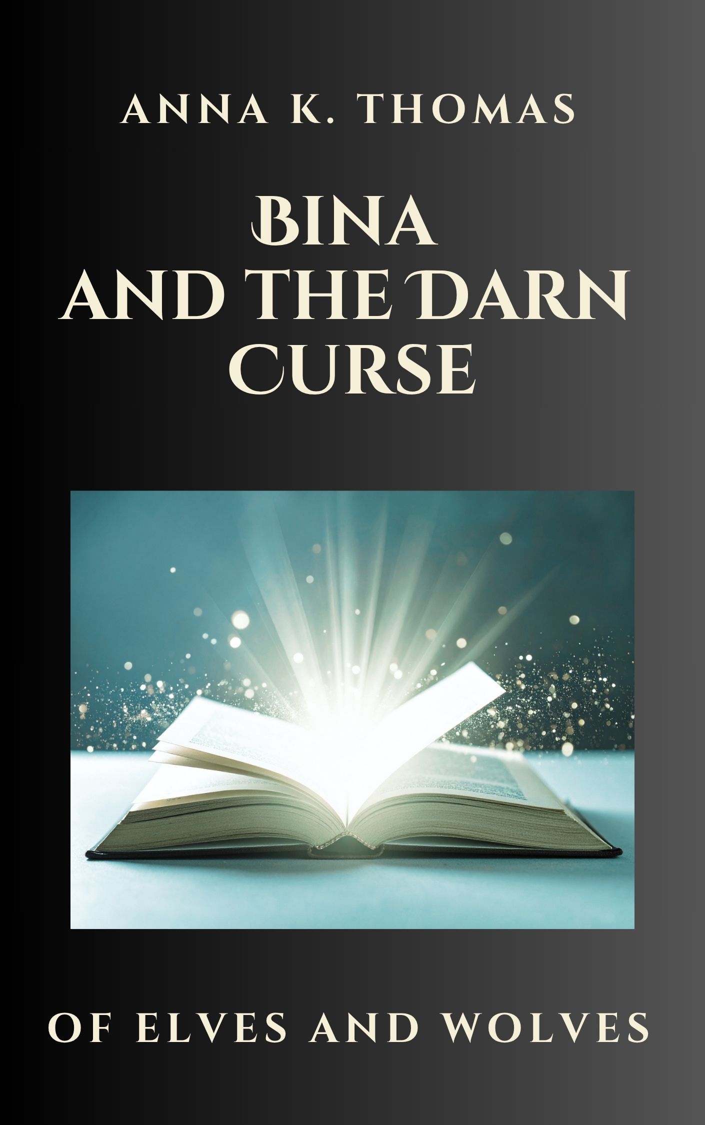 Anna K. Thomas: Bina and the Darn Curse (EBook, english language, Anderland Books)