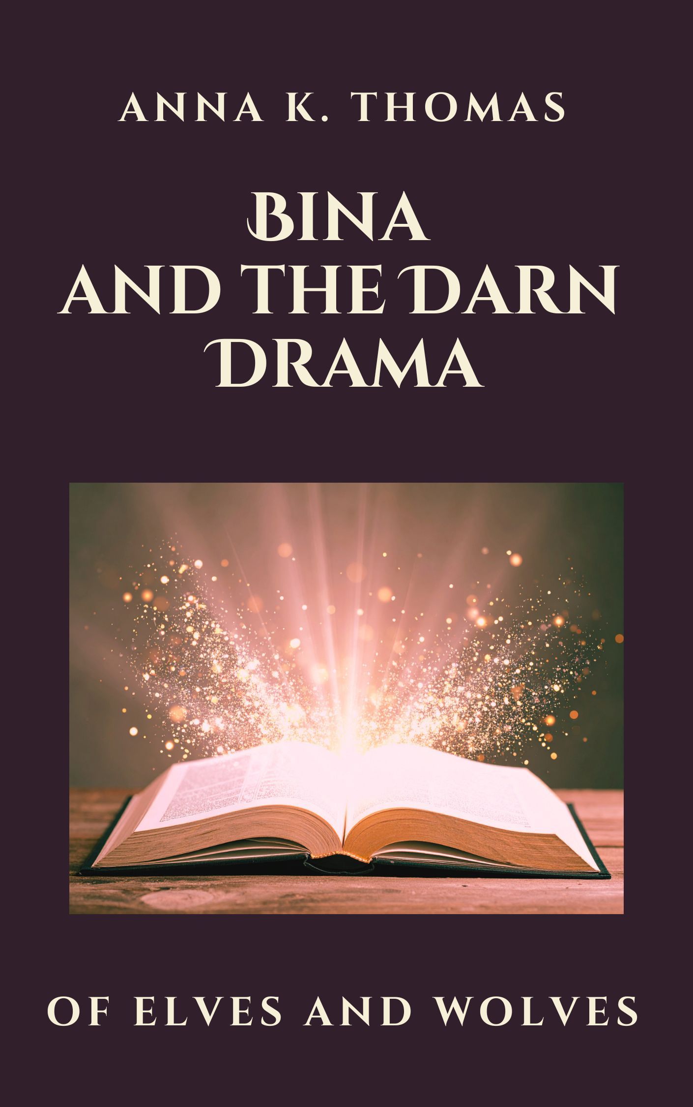 Anna K. Thomas: Bina and the Darn Drama (EBook, english language, Anderland Books)