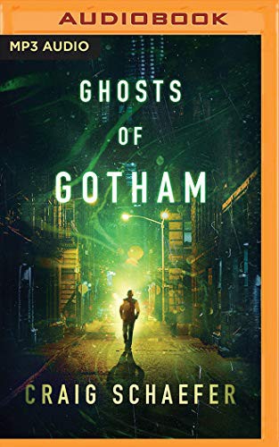 Craig Schaefer, Susannah Jones: Ghosts of Gotham (AudiobookFormat, Brilliance Audio)