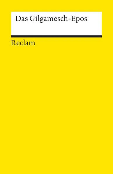 Wolfgang Röllig: Das Gilgamesch-Epos (German language, 2009)