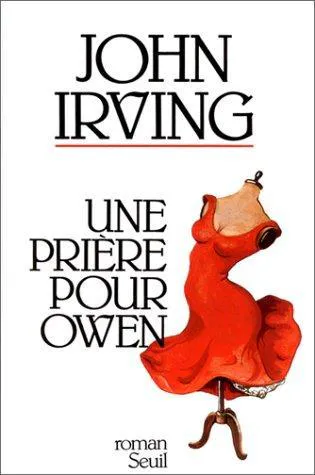 John Irving: Une prière pour Owen (French language, 1989, Éditions du Seuil)