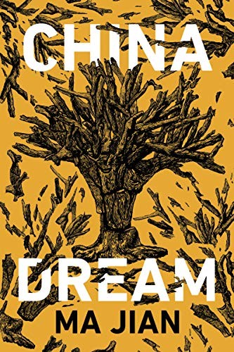 Ma Jian, Flora Drew: China Dream (Hardcover, Counterpoint)