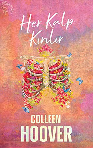 Colleen Hoover: Her Kalp Kirilir (Paperback, Ephesus Yayinlari)