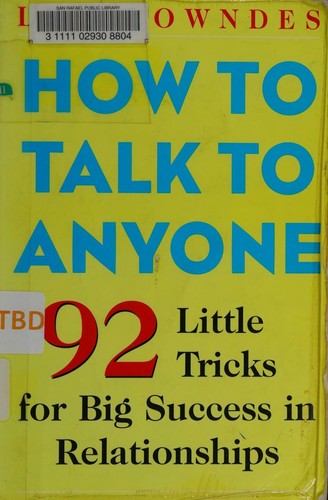 Leil Lowndes: How to talk to anyone (2003, Contemporary Books)