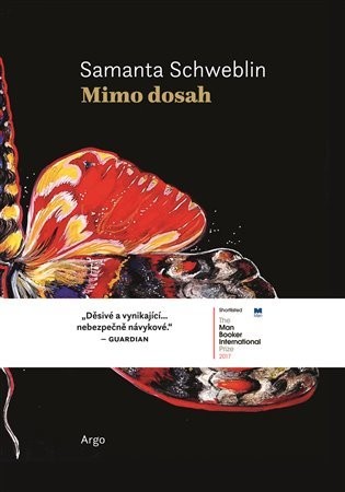 Samanta Schweblin: Mimo dosah (Czech language, 2019, Argo)