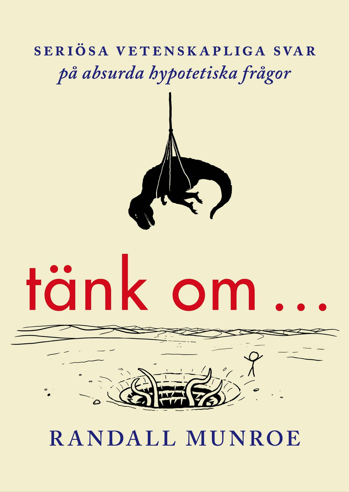 Randall Munroe: Tänk om … (Swedish language, Volante)