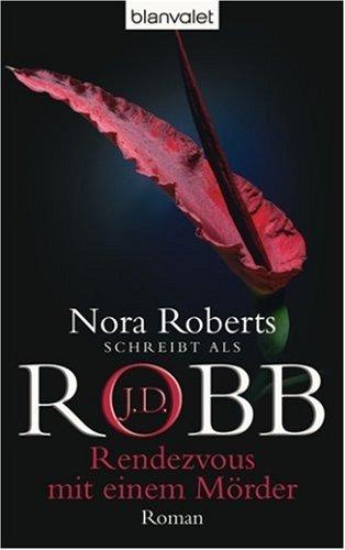 Nora Roberts: Rendezvous mit einem Mörder. (Paperback, German language, Goldmann)