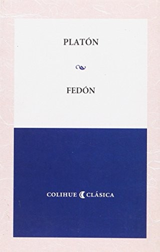 Platone: Fedón (Paperback, Colihue)
