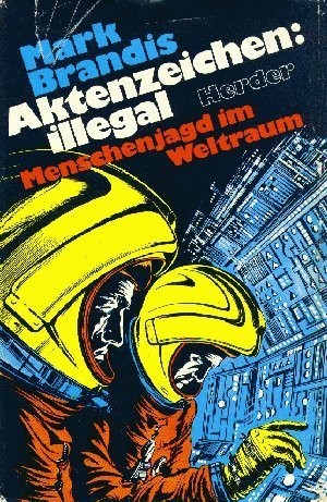Nikolai von Michalewski: Aktenzeichen: Illegal (Hardcover, German language, 1975, Herder)