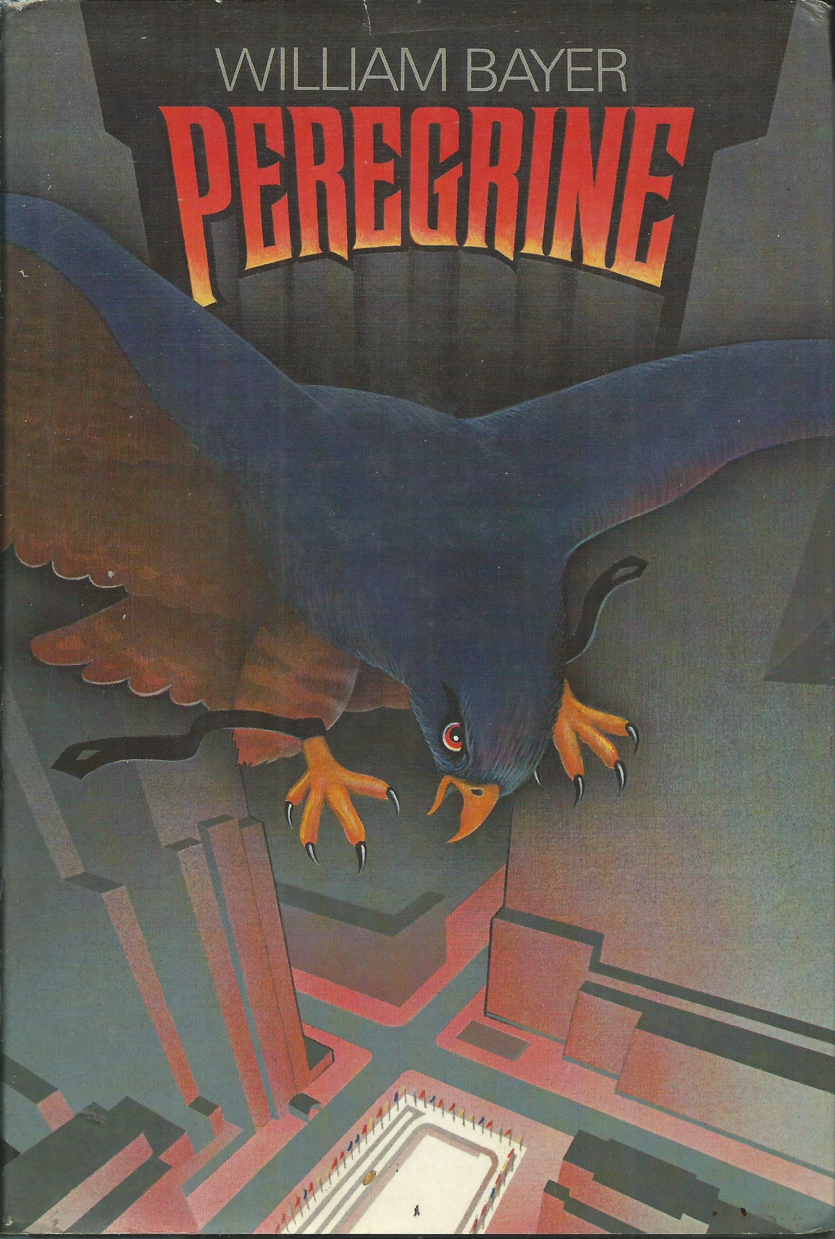 William Bayer: Peregrine (Hardcover, 1981, Congdon & Lattès)
