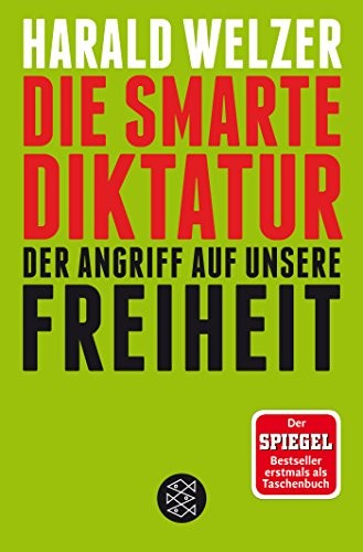 Harald Welzer: Die smarte Diktatur (Paperback, FISCHER Taschenbuch)