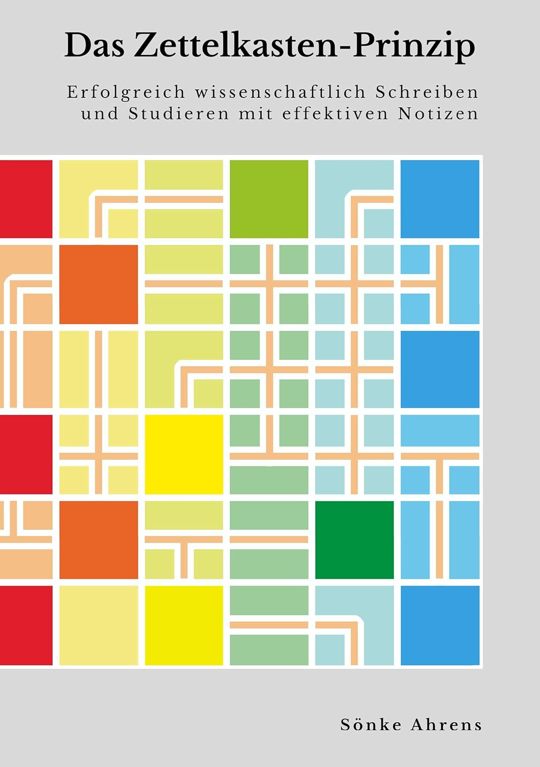 Sönke Ahrens: Das Zettelkasten-Prinzip (Paperback, 2017, Books on Demand)