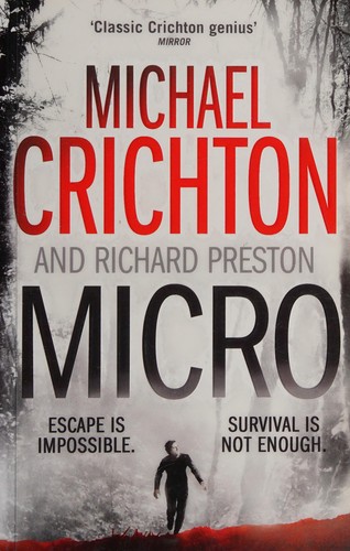 Michael Crichton, Richard Preston: Micro (2012, Harper)