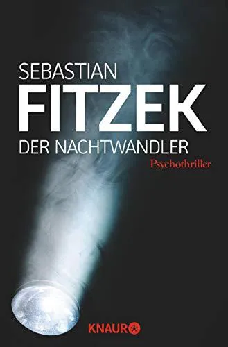 Sebastian Fitzek: Der Nachtwandler (German language, 2013, Droemer Knaur)