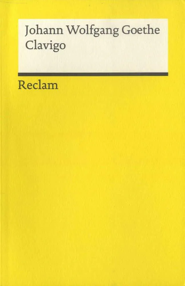 Johann Wolfgang von Goethe: Clavigo : Ein Trauerspiel (German language, 2019, Reclam)