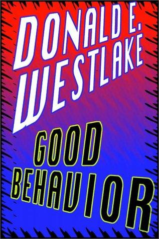 Donald E. Westlake: Good Behavior (AudiobookFormat, 1997, Books on Tape, Inc.)