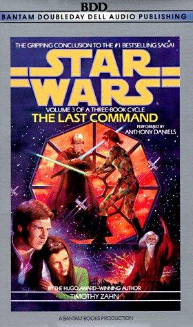 Theodor Zahn: The Last Command (Star Wars: Thrawn Trilogy, Vol. 3) (AudiobookFormat, Random House Audio)