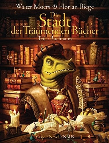 Walter Moers: Die Stadt der Träumenden Bücher (Hardcover, German language, Albrecht Knaus Verlag)