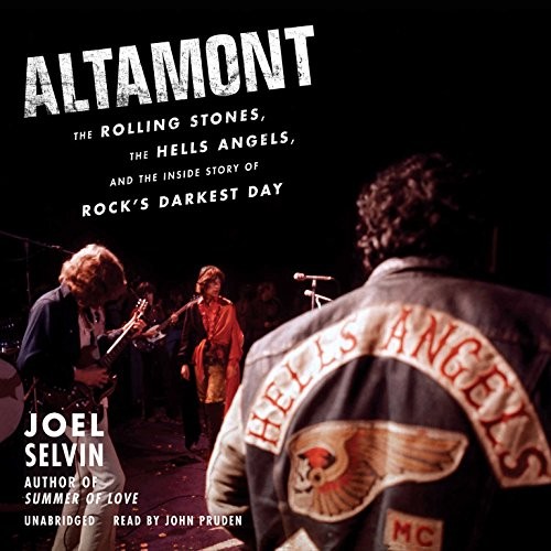 Joel Selvin: Altamont (AudiobookFormat, 2016, HarperCollins Publishers and Blackstone Audio)