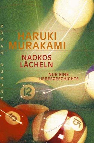 Naokos Lächeln. Nur eine Liebesgeschichte. (Hardcover, German language, DUMONT Literatur und Kunst Verlag)