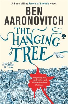 Ben Aaronovitch: The Hanging Tree (Paperback, 2017, Orion Publishing Group, Limited)