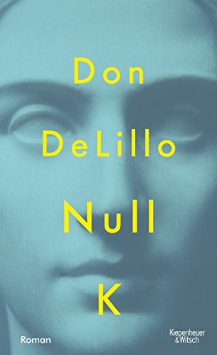 Don DeLillo: Null K (Hardcover, Kiepenheuer & Witsch GmbH)