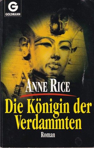 Anne Rice: Die Königin der Verdammten (German language, 1993, Goldmann-Verlag)