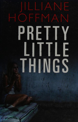 Jilliane Hoffman: Pretty little things (2011, Windsor)