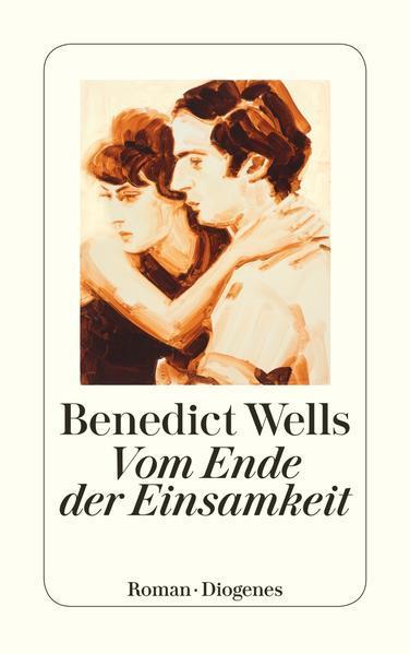 Benedict Wells: Vom Ende der Einsamkeit (German language, 2018)