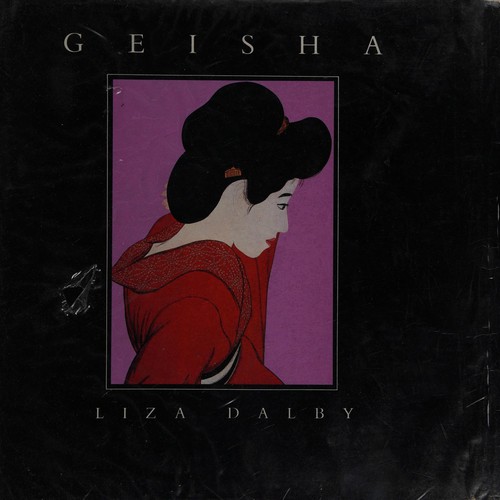 Liza Crihfield Dalby: Geisha (1983, University of California Press)