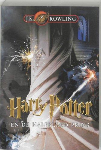 J.K. Rowling, Mary GrandPré: Harry Potter en de halfbloed prins (Dutch language)