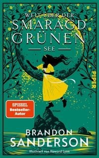 Brandon Sanderson, Howard Lyon: Weit über der smaragdgrünen See (Hardcover, German language, 2023, Piper Verlag GmbH)