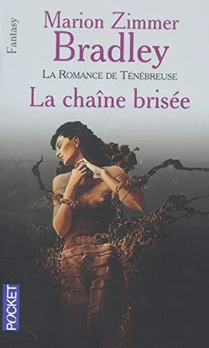 Marion Zimmer Bradley: La chaîne brisée (French language, 2003)