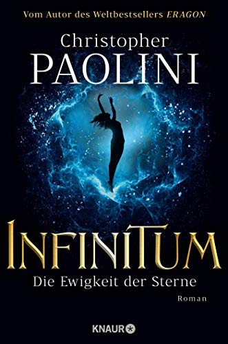 Christopher Paolini(duplicate): INFINITUM - Die Ewigkeit der Sterne (Hardcover, Knaur HC)