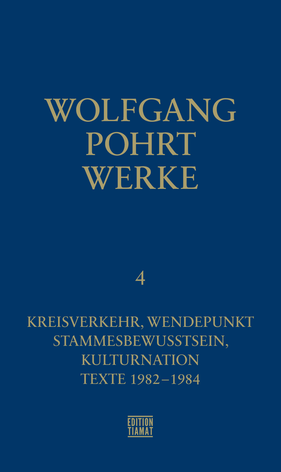Wolfgang Pohrt: Werke Band 4 (Hardcover, German language, Edition Tiamat)