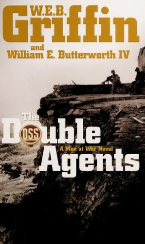 William E. Butterworth (W.E.B.) Griffin: The Double Agents (Hardcover, 2007, Thorndike Press)
