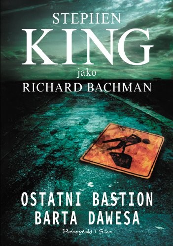 Stephen King: Ostatni bastion Barta Dawesa (Paperback, Proszynski I S-Ka)